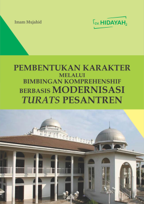 Pembentukan Karakter melalui Bimbingan Komprehenshif Berbasis Modernisasi Turats Pesantren