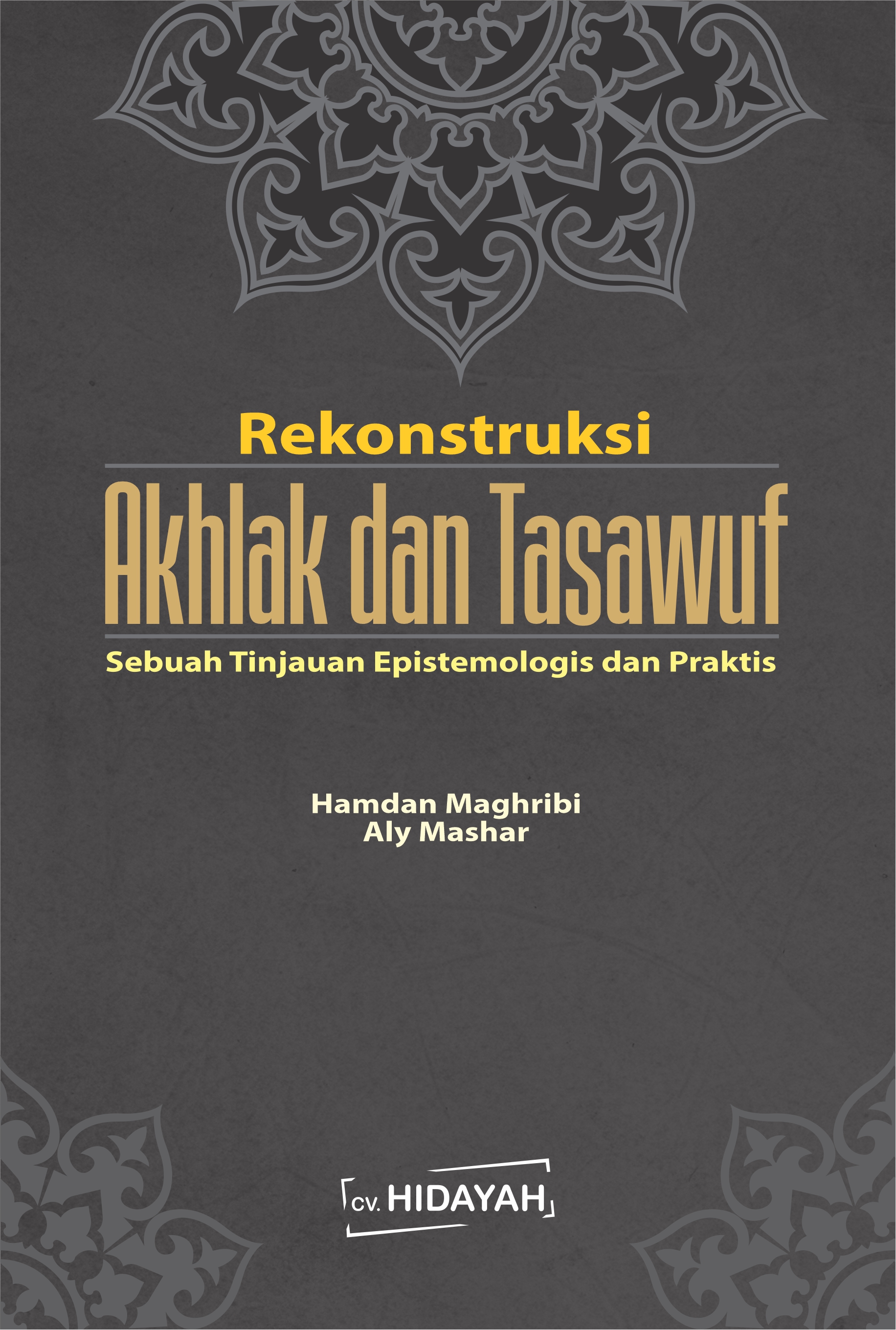 Rekonstruksi Akhlak dan Tasawuf